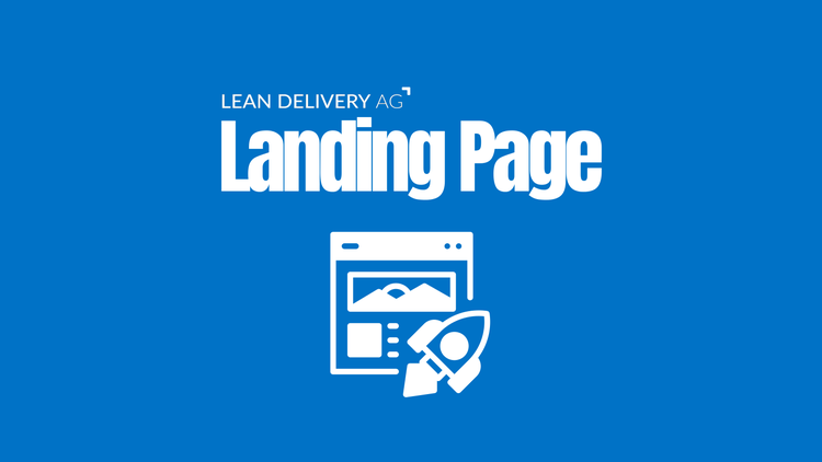 LEAN DELIVERY AG's Landing Page with a screenshot and a rocket.